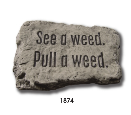 Massarelli's - 10" Stone See A Weed Pull A Weed 1874