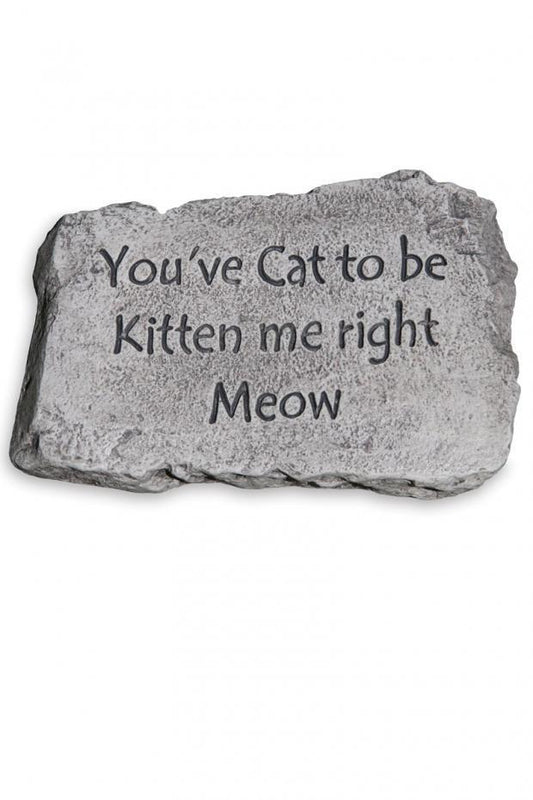 Massarelli's - 10" Stone You've Cat To Be Kitten 1837