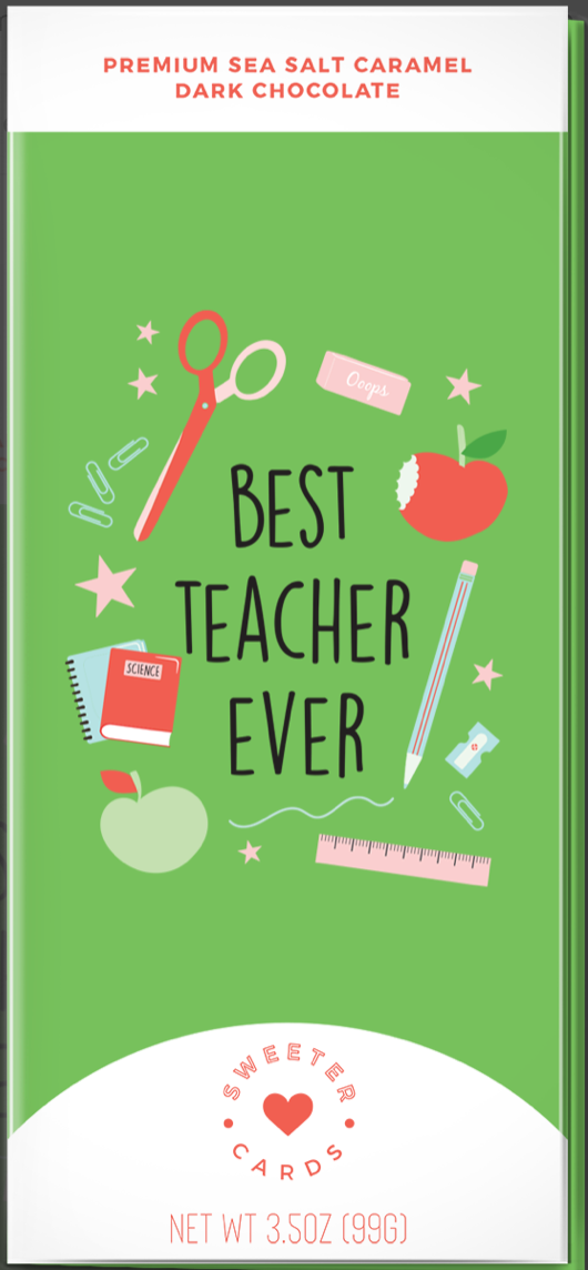 Sweeter Cards -  Teacher Appreciation Card with Chocolate INSIDE SC-004