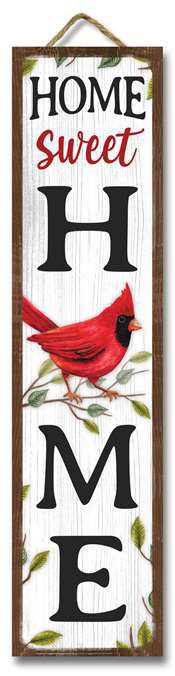 HOME SWEET HOME W/CARDINAL - STAND-OUT TALL 24X6 61571