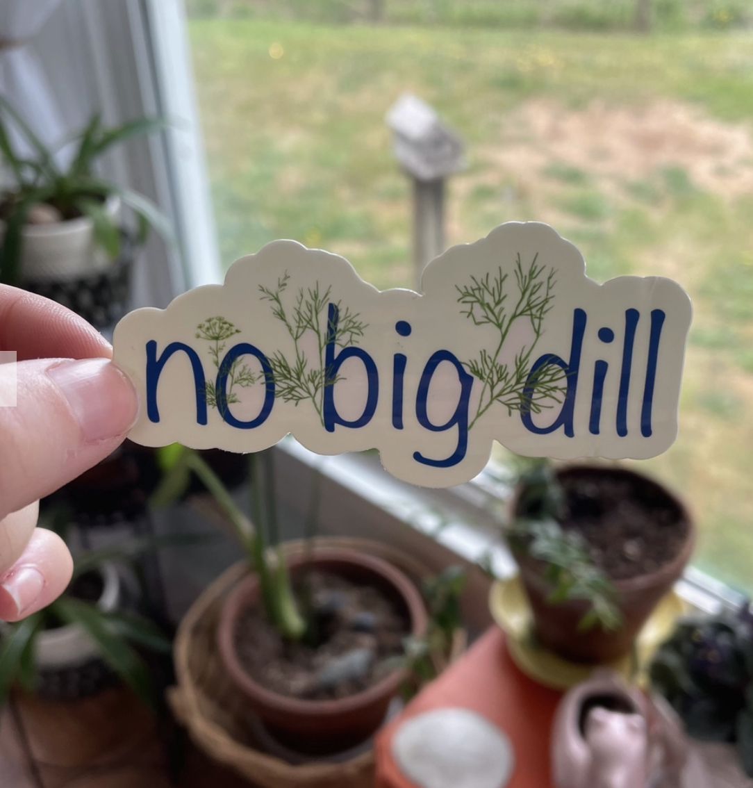 Raven's Edge Studio - Herb Sticker ~ "no big dill"